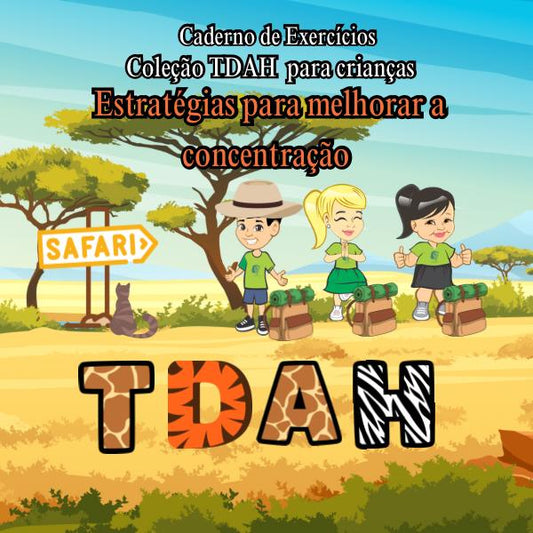 CADERNO DE EXERCÍCIOS COLEÇÃO TDAH ESTRATÉGIAS PARA MELHORAR A CONCENTRAÇÃO