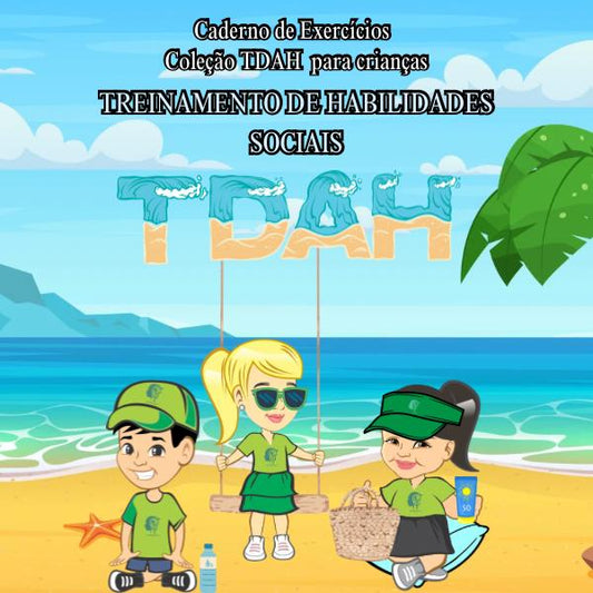 CADERNO DE EXERCÍCIOS COLEÇÃO TDAH para crianças TREINAMENTO DE HABILIDADES SOCIAIS