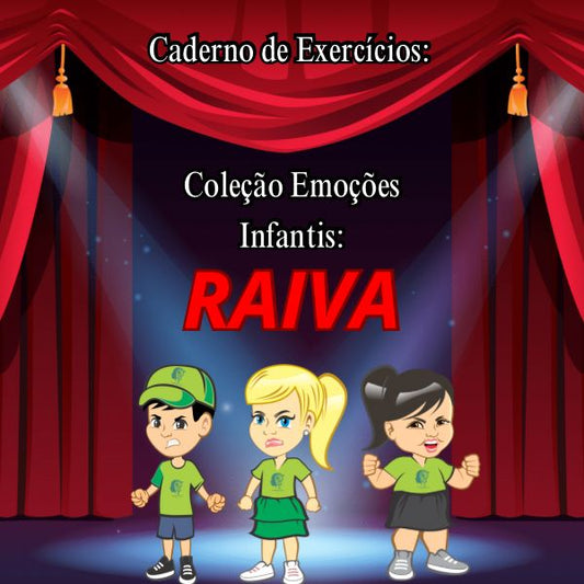 CADERNO DE EXERCÍCIOS COLEÇÃO EMOÇÕES INFANTIS (RAIVA)