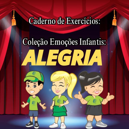 CADERNO DE EXERCÍCIOS COLEÇÃO EMOÇÕES INFANTIS ALEGRIA