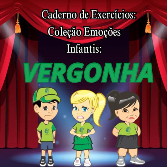 CADERNO DE EXERCÍCIOS COLEÇÃO EMOÇÕES VERGONHA