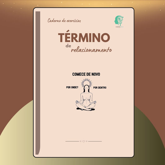 CADERNO DE EXERCÍCIOS TÉRMINO DE RELACIONAMENTO